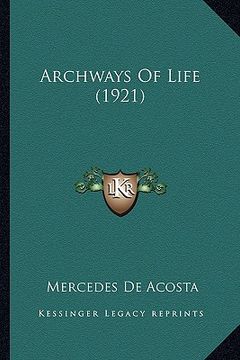 portada archways of life (1921) (in English)