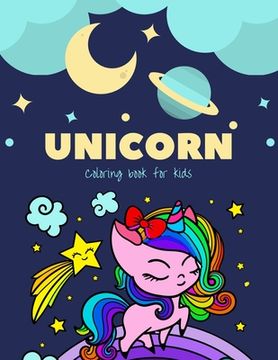 portada Unicorn coloring book for kids: A Little Unicorn coloring books for kids ages 4-8 years - Improve imagination and Relaxing (Book6) (en Inglés)