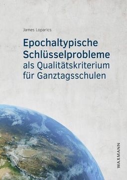 portada Epochaltypische Schlüsselprobleme als Qualitätskriterium für Ganztagsschulen (en Alemán)