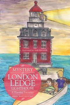 portada Mystery at London Ledge Lighthouse: A Haunting Encounter (in English)