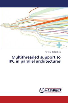 portada Multithreaded support to IPC in parallel architectures