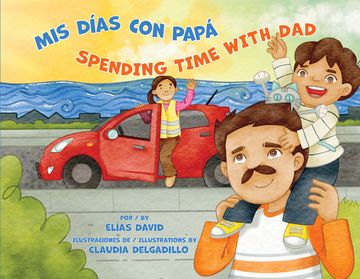portada MIS Días Con Papá / Spending Time with Dad