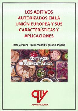 portada Los Aditivos Autorizados en la Union Europea y sus Caracteristicas y Aplicaciones (in Spanish)