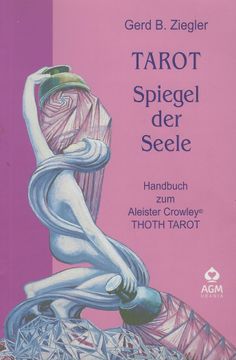 portada Tarot. Spiegel der Seele: Handbuch zum Aleister Crowley Thoth Tarot (en Alemán)