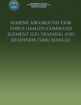 portada Marine Air Ground Task Force (Magtf) Command Element (Ce) Training and Readiness (T&r) Manual