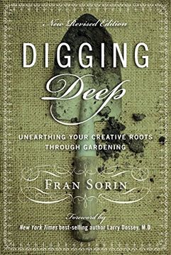 portada Digging Deep: Unearthing Your Creative Roots Through Gardening (en Inglés)