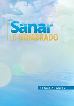 portada Sanar lo Nombrado (in Spanish)
