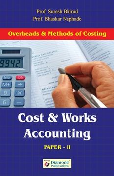 portada Cost and Works Accounting (Overheads and Methods of Costing (Paper ii) 