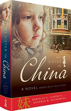 portada My Sister in China: A Novel - Based on a True Story (en Inglés)