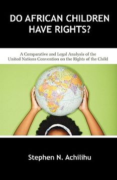 portada do african children have rights?: a comparative and legal analysis of the united nations convention on the rights of the child (in English)