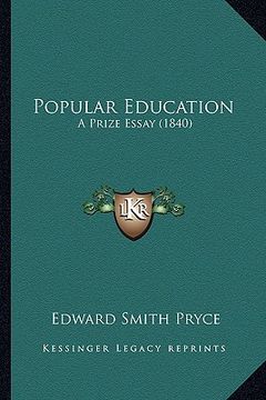 portada popular education: a prize essay (1840) (en Inglés)