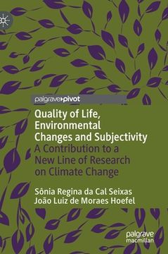 portada Quality of Life, Environmental Changes and Subjectivity: A Contribution to a New Line of Research on Climate Change (in English)