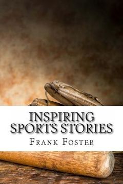 portada Inspiring Sports Stories: Four Athletes That Inspired a Nation (en Inglés)