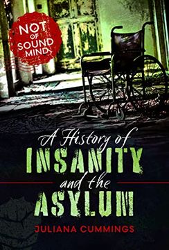 portada A History of Insanity and the Asylum: Not of Sound Mind (en Inglés)