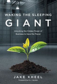 portada Waking the Sleeping Giant: Unlocking the Hidden Power of Business to Save the Planet (libro en Inglés)