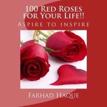 portada 100 Red Roses for Your Life!!: Aspire to inspire