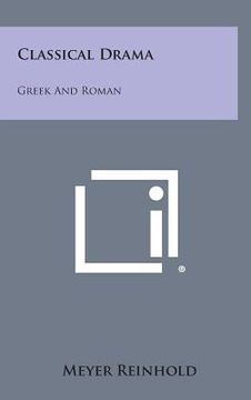 portada Classical Drama: Greek And Roman (en Inglés)