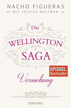 portada Die Wellington-Saga - Versuchung: Roman (in German)