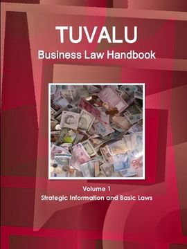 portada Tuvalu Business law Handbook Volume 1 Strategic Information and Basic Laws (World Business and Investment Library) (en Inglés)
