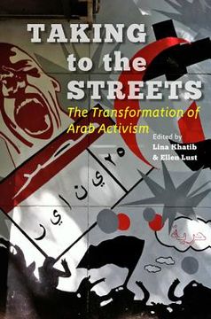 portada Taking to the Streets: The Transformation of Arab Activism (en Inglés)