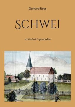 portada Schwei: so sind wir's geworden (in German)