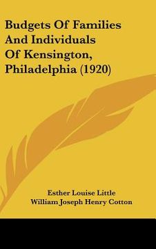 portada budgets of families and individuals of kensington, philadelphia (1920) (en Inglés)