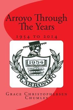 portada Arroyo Through The Years: 1954 to 2014 (in English)