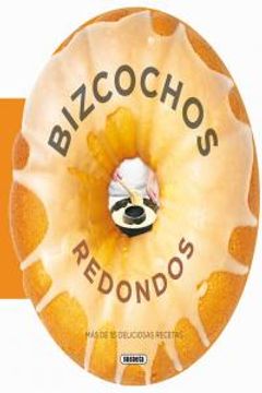 portada Bizcochos redondos (Recetas redondas) (in Spanish)