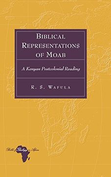 portada Biblical Representations of Moab: A Kenyan Postcolonial Reading (Bible and Theology in Africa)