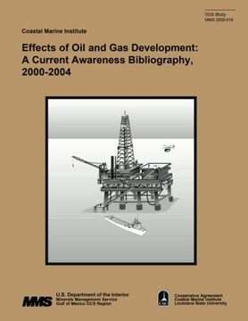 portada Effects of Oil and Gas Development: A Current Awareness Bibliography, 2000-2004