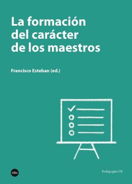 portada La Formación del Carácter de los Maestros (in Spanish)