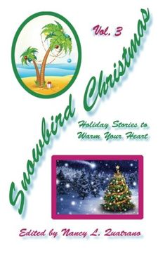 portada Snowbird Christmas Vol. 3: Holiday Stories to Warm Your Heart (Volume 3)