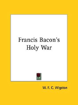 portada francis bacon's holy war (in English)