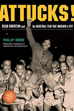 portada Attucks! Oscar Robertson and the Basketball Team That Awakened a City (en Inglés)