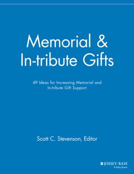 portada Memorial And In - Tribute Gifts: 49 Ideas For Increasing Memorial And In - Tribute Gift Support