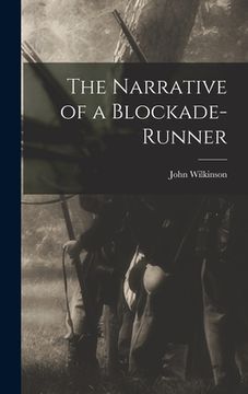 portada The Narrative of a Blockade-Runner (en Inglés)
