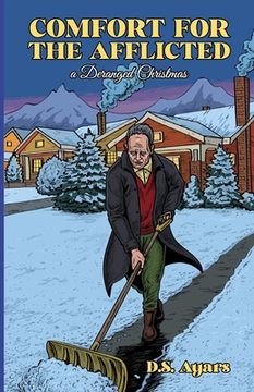 portada Comfort for the Afflicted: A Deranged Christmas (in English)