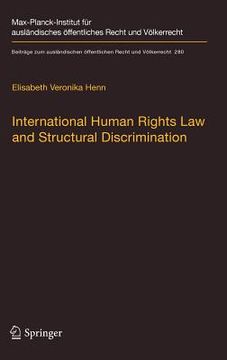 portada International Human Rights Law and Structural Discrimination: The Example of Violence Against Women (en Inglés)