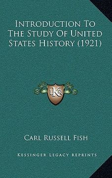 portada introduction to the study of united states history (1921) (en Inglés)