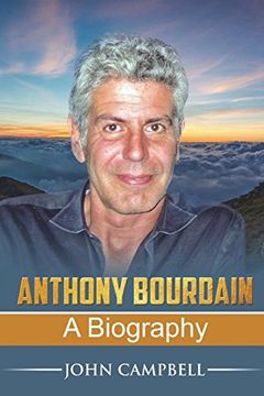 portada Anthony Bourdain: A Biography (in English)