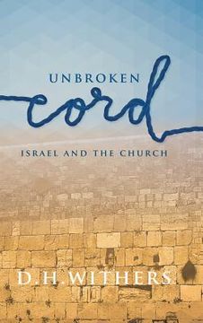 portada Unbroken Cord: Israel and the Church (en Inglés)