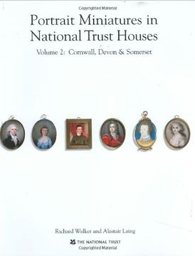 portada Portrait Miniatures in National Trust Houses: Volume 2: Cornwall, Devon & Somerset (en Inglés)
