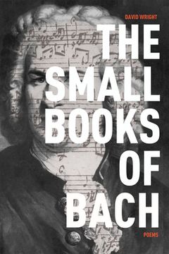 portada The Small Books of Bach: Poems (en Inglés)