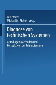 portada Diagnose von technischen Systemen: Grundlagen, Methoden und Perspektiven der Fehlerdiagnose (DUV: Datenverarbeitung) (German Edition)