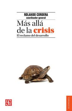 portada Más Allá de la Crisis. El Reclamo del Desarrollo (in Spanish)