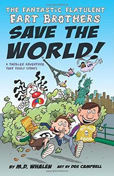 portada The Fantastic Flatulent Fart Brothers Save the World!: A Comedy Thriller Adventure that Truly Stinks (Humorous action book for preteen kids age 9-12); UK edition: Volume 1