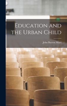 portada Education and the Urban Child (en Inglés)