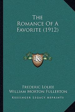 portada the romance of a favorite (1912) (en Inglés)