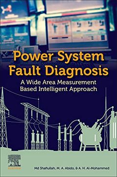 portada Power System Fault Diagnosis: A Wide Area Measurement Based Intelligent Approach (en Inglés)