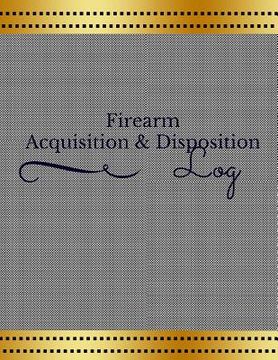 portada Firearm Acquisition & Disposition Log (en Inglés)